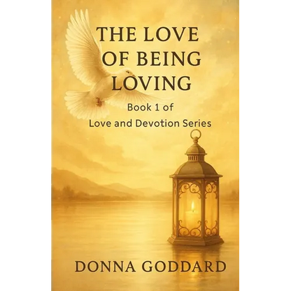 The Love of Being Loving