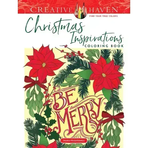 Creative Haven Christmas Inspirations Coloring Book