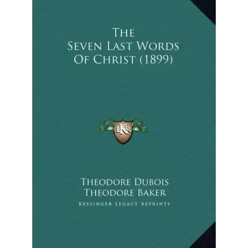 The Seven Last Words of Christ (1899)