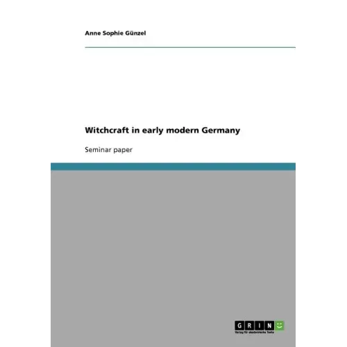 Witchcraft in early modern Germany