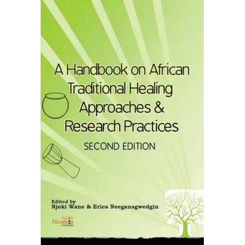 A Handbook on African Traditional Healing Approaches & Research Practices