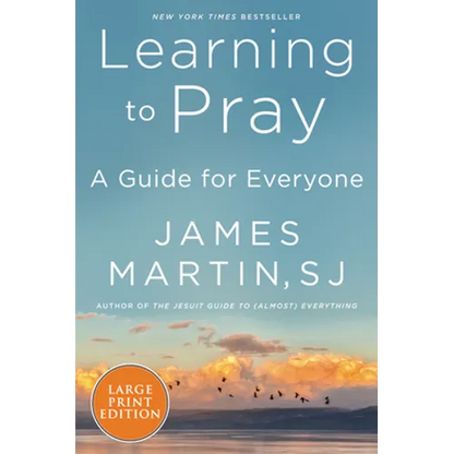 Learning to Pray: A Guide for Everyone - Paperback