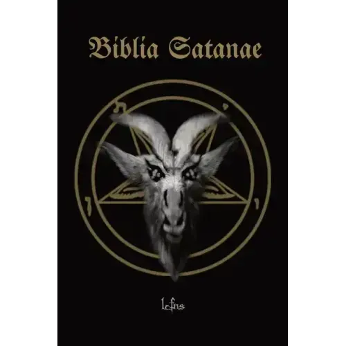 Biblia Satanae: Traditional Satanic Anti-Bible