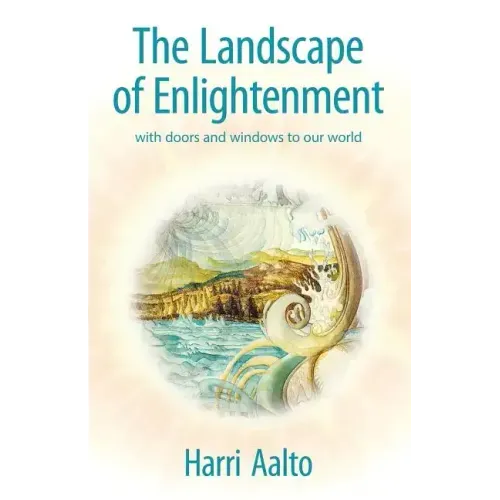 The Landscape of Enlightenment: With Doors and Windows to Our World