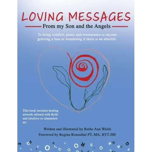 Loving Messages From My Son And The Angels