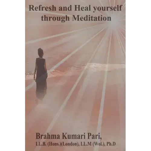 Refresh and Heal Yourself through Meditation