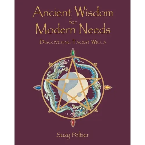 Ancient Wisdom for Modern Needs: Discovering Taoist Wicca