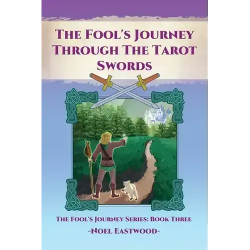 The Fool's Journey through the Tarot Swords