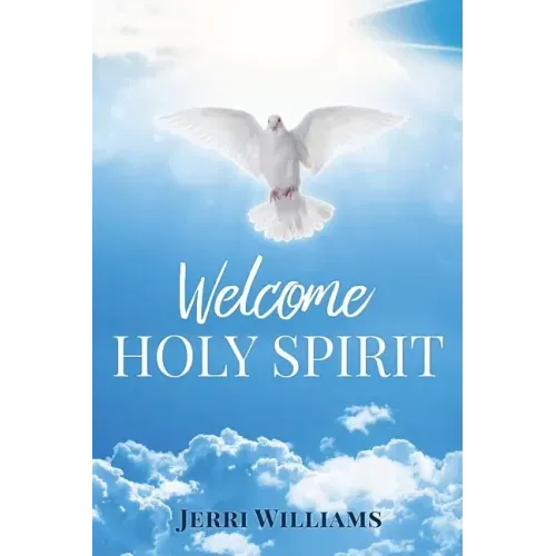 Welcome Holy Spirit