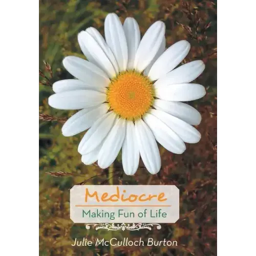 Mediocre: Making Fun of Life