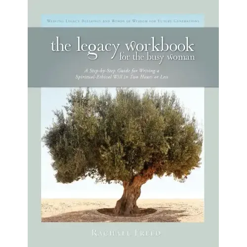 The Legacy Workbook for the Busy Woman