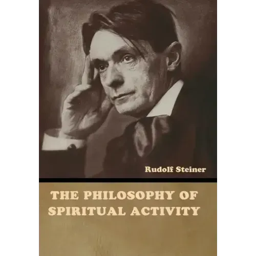 The Philosophy of Spiritual Activity
