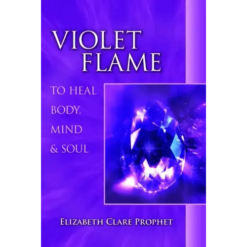 Violet Flame to Heal Body, Mind and Soul