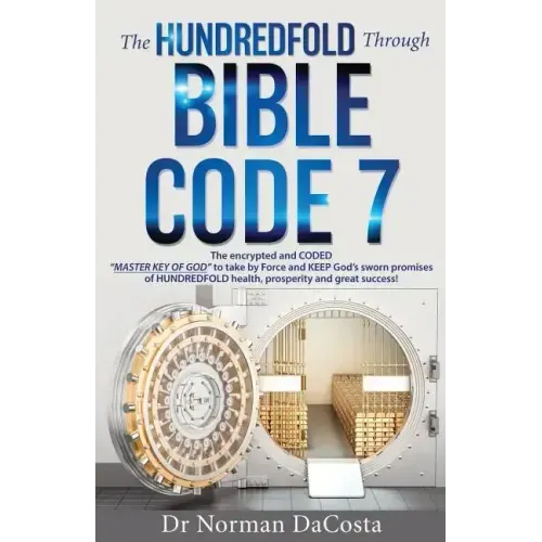 The Hundredfold Through Bible Code 7
