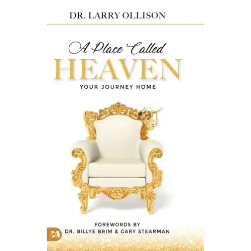 A Place Called Heaven: Your Journey Home