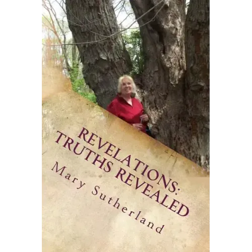 Revelations: Truths Revealed: The Untold Story of Giants, Ancient Mound Builders, the Followers of Horus and Secret Societies of North America