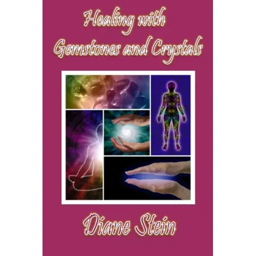 Healing with Gemstones and Crystals