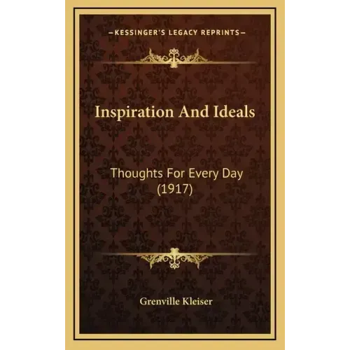 Inspiration And Ideals: Thoughts For Every Day (1917)