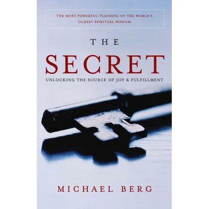 The Secret: Unlocking the source of Joy and Fulfillment