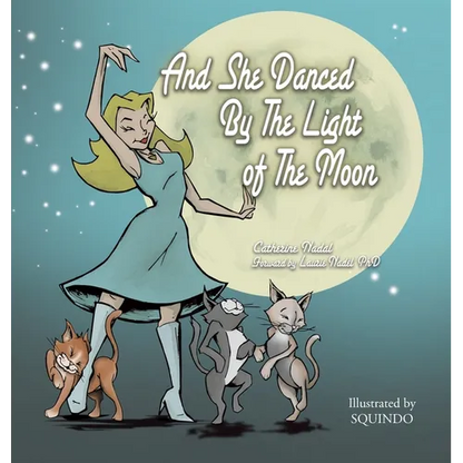 And She Danced by the Light of the Moon: Behind the Eyes of a Psychic Medium in Nyc - Hardcover