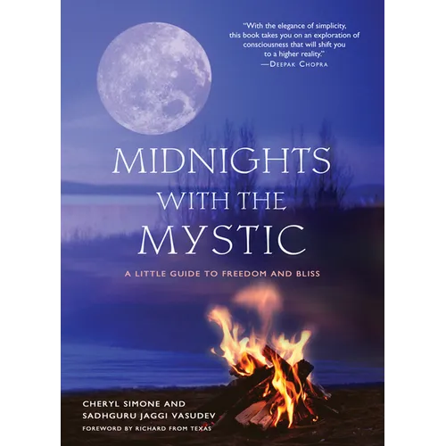 Midnights with the Mystic: A Little Guide to Freedom and Bliss