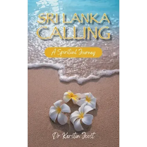 Sri Lanka Calling: A Spiritual Journey