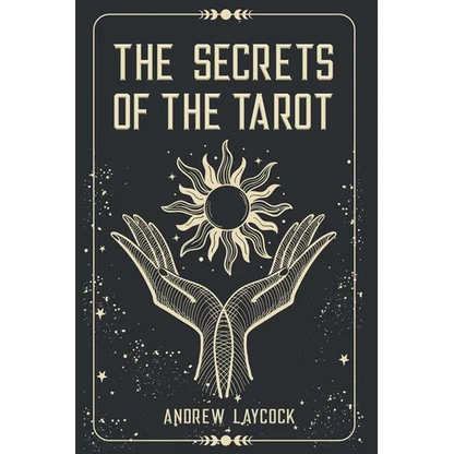 The Secrets Of The Tarot - Paperback