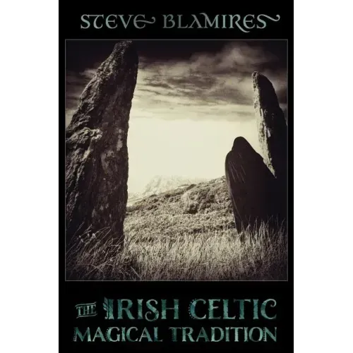 The Irish Celtic Magical Tradition
