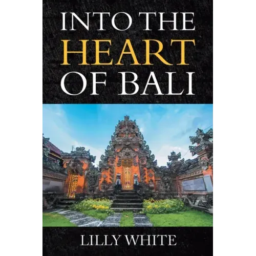 Into the Heart of Bali