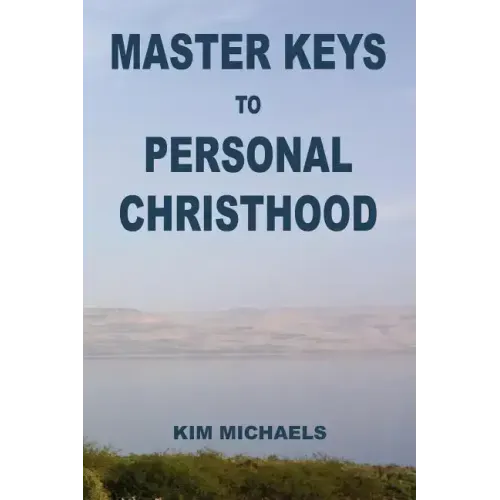 Master Keys to Personal Christhood