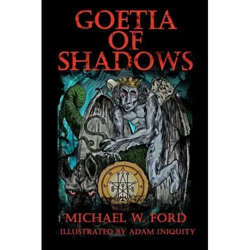 Goetia of Shadows: Illustrated Luciferian Grimoire