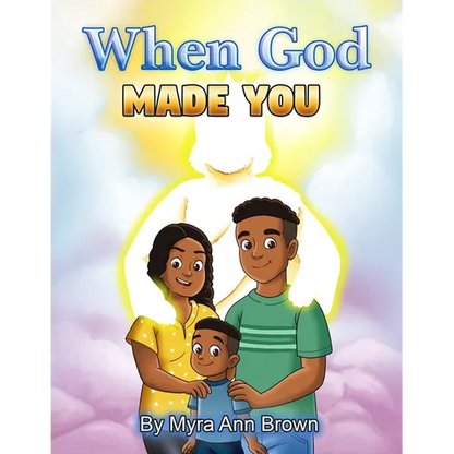 When God Made You: A Christian Children's Book For Boys and Girls - Paperback