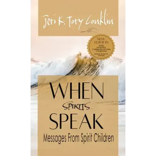 When Spirits Speak: Messages from Spirit Children
