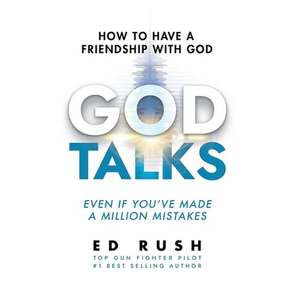 God Talks: How to Have a Friendship with God (Even if You've Made a Million Mistakes)