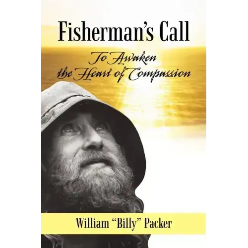 Fisherman's Call: To Awaken the Heart of Compassion