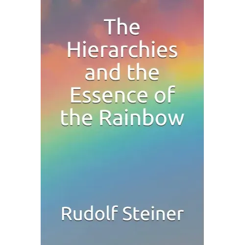 The Hierarchies and the Essence of the Rainbow