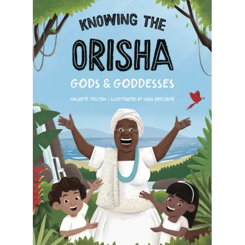 Knowing the Orisha Gods & Goddesses