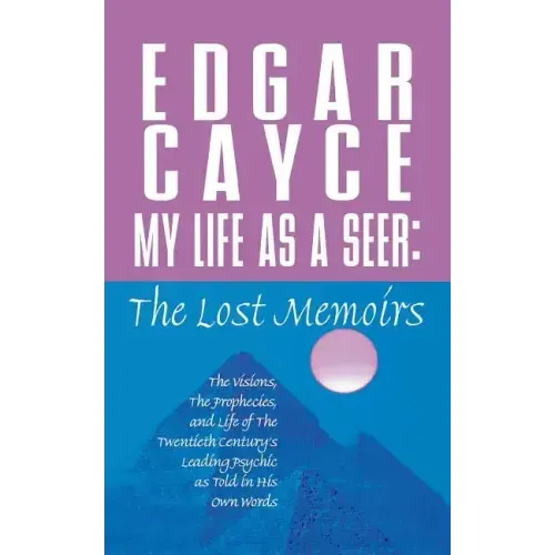 My Life as a Seer: The Lost Memoirs