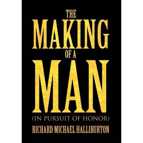 The Making of a Man