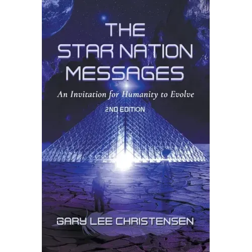 The Star Nation Messages: An Invitation for Humanity to Evolve
