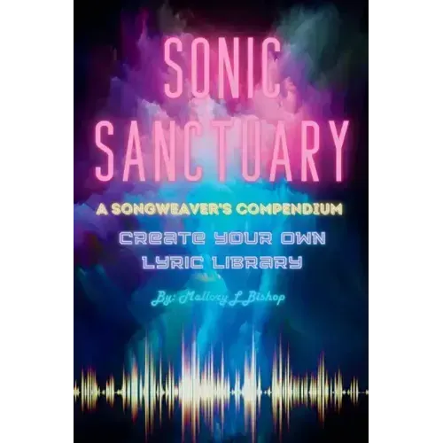 Sonic Sanctuary: A Songweaver's Compendium