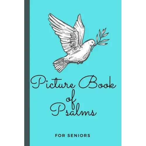 Picture Book of Psalms For Seniors: Large Print Bible Verse Picture Books (Religious Activities for Seniors with Dementia)