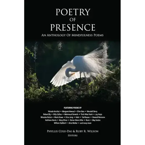 Poetry of Presence: An Anthology of Mindfulness Poems