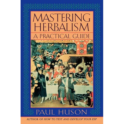 Mastering Herbalism: A Practical Guide