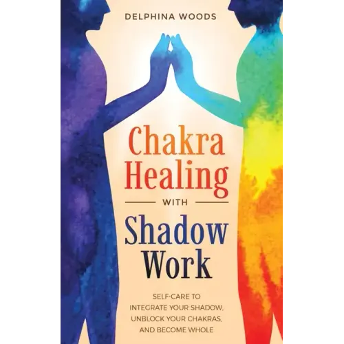 Chakra Healing with Shadow Work