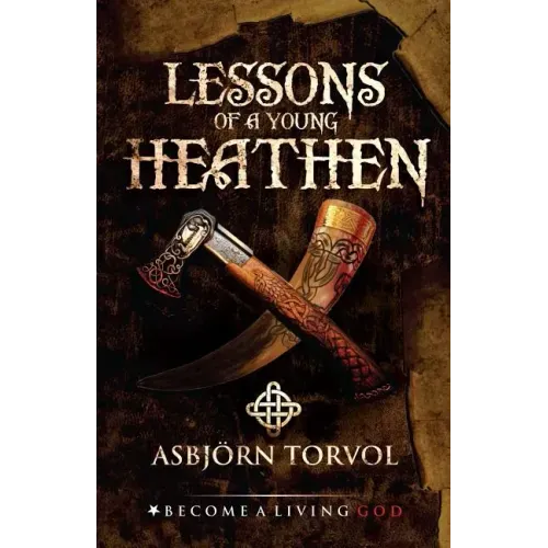 Lessons of a Young Heathen