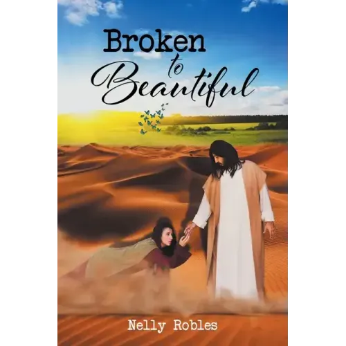 Broken to Beautiful
