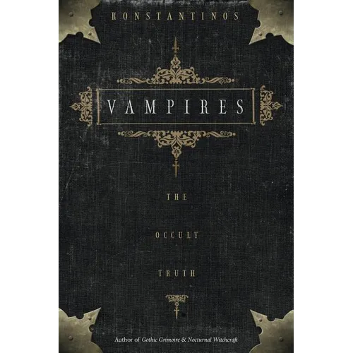 Vampires: The Occult Truth