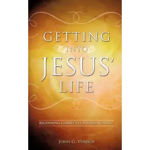 Getting Into Jesus' Life