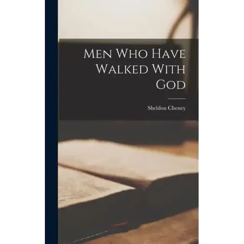 Men Who Have Walked With God
